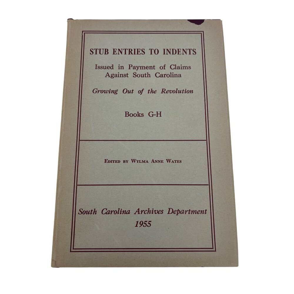 Stub Entries To Indents South Carolina Claims 1955 Book G-H Revolutionary War HC